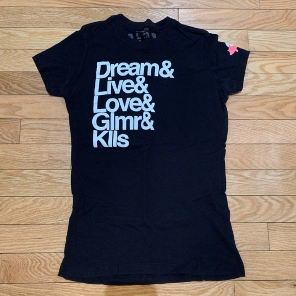 Glamour Kills (GLMR KLLS) Dream Live Love Tshirt